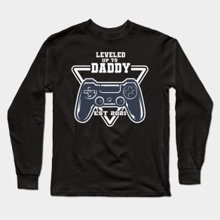 leveled up to daddy est 2021 Long Sleeve T-Shirt